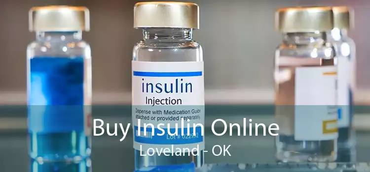 Buy Insulin Online Loveland - OK