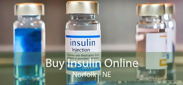 Buy Insulin Online Norfolk - NE