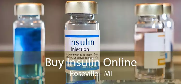 Buy Insulin Online Roseville - MI