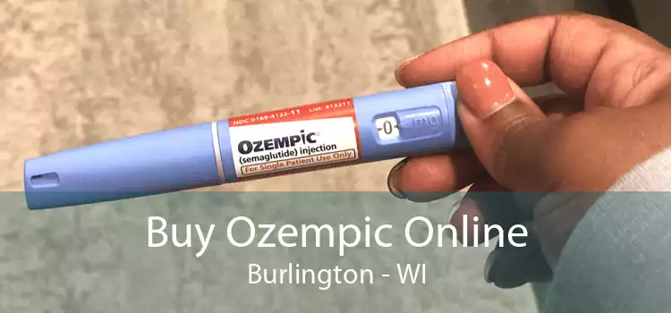 Buy Ozempic Online Burlington - WI