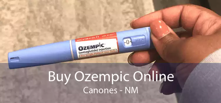 Buy Ozempic Online Canones - NM