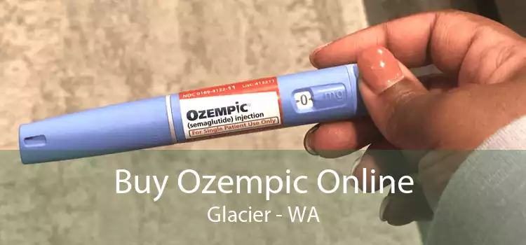 Buy Ozempic Online Glacier - WA