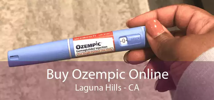 Buy Ozempic Online Laguna Hills - CA